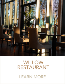 Willow Restaurant Learn More